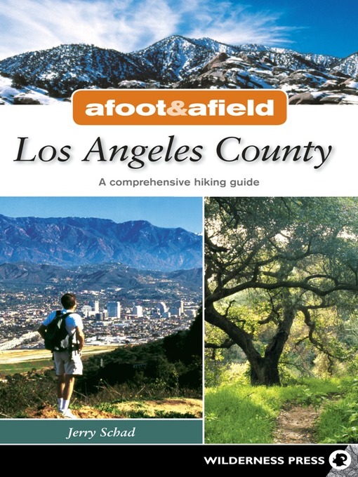 Title details for Los Angeles County: A Comprehensive Hiking Guide by Jerry Schad - Wait list